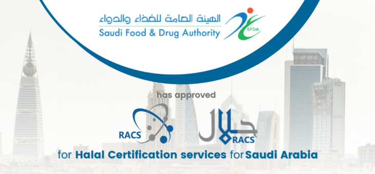 RACS approved by the Saudi Food & Drug Authority (SFDA) for KSA Halal Certification